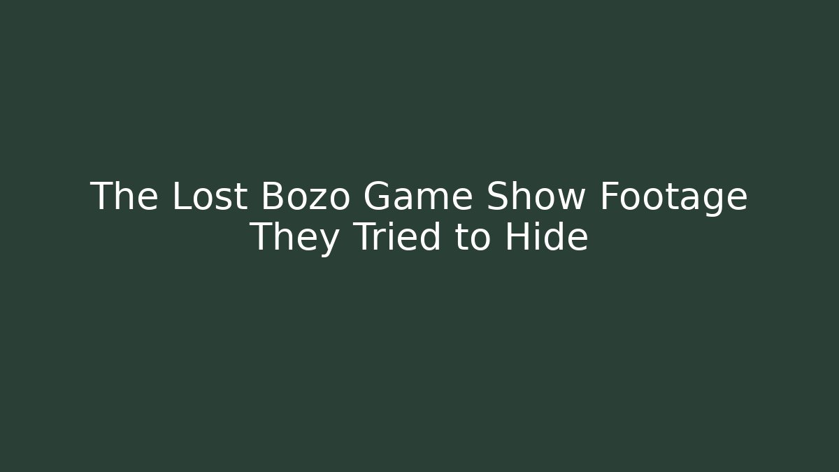 The Lost Bozo Game Show Footage They Tried to Hide
