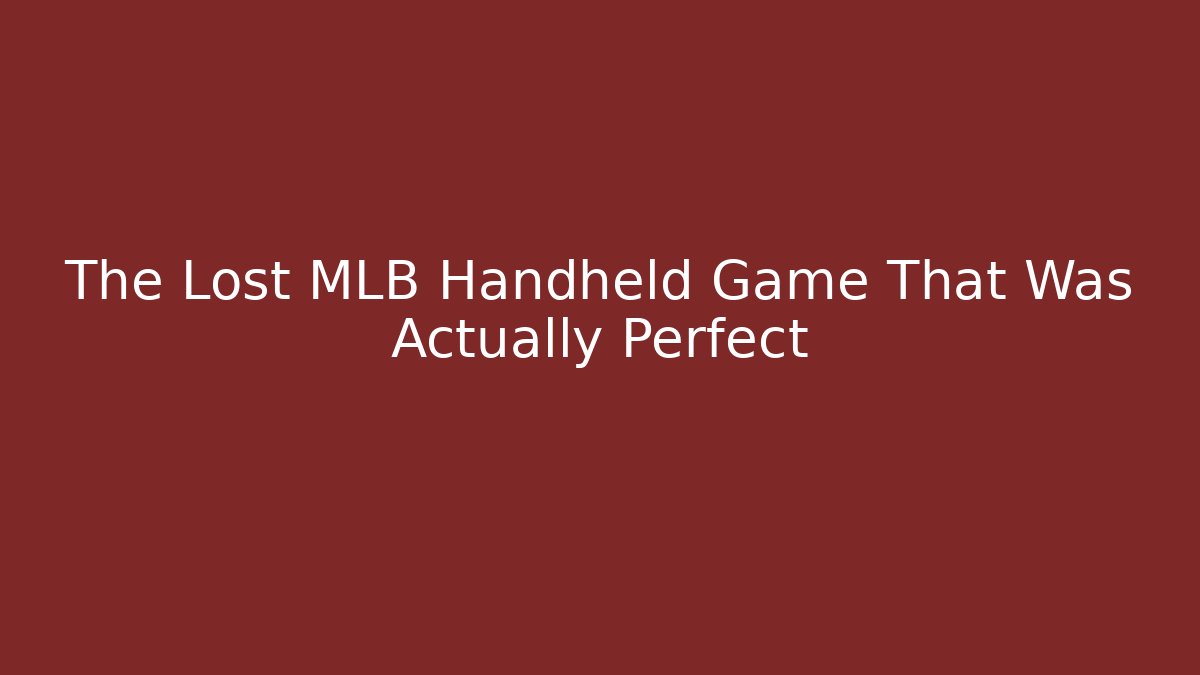 The Lost MLB Handheld Game That Was Actually Perfect