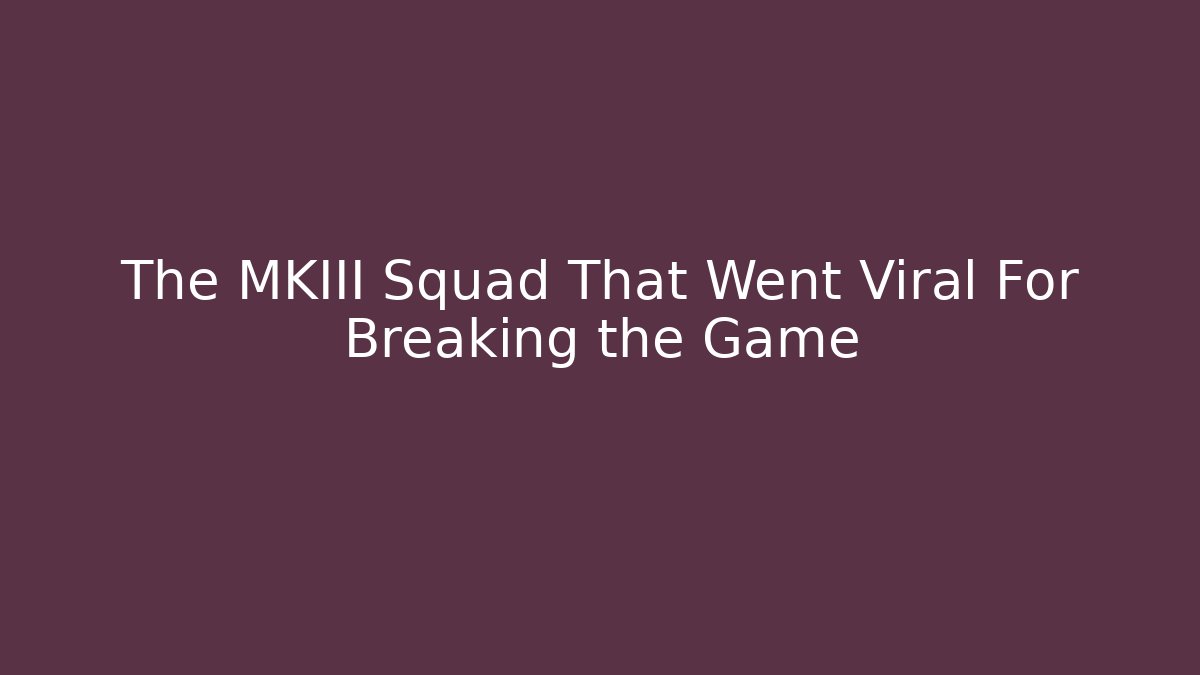 The MKIII Squad That Went Viral For Breaking the Game