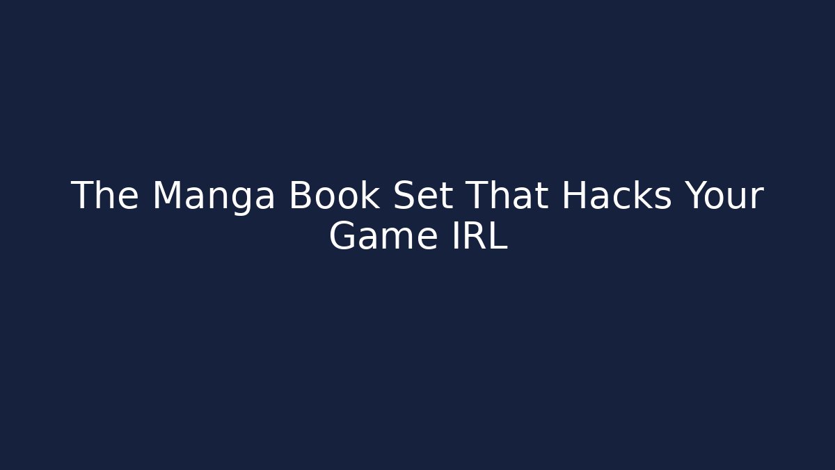 The Manga Book Set That Hacks Your Game IRL