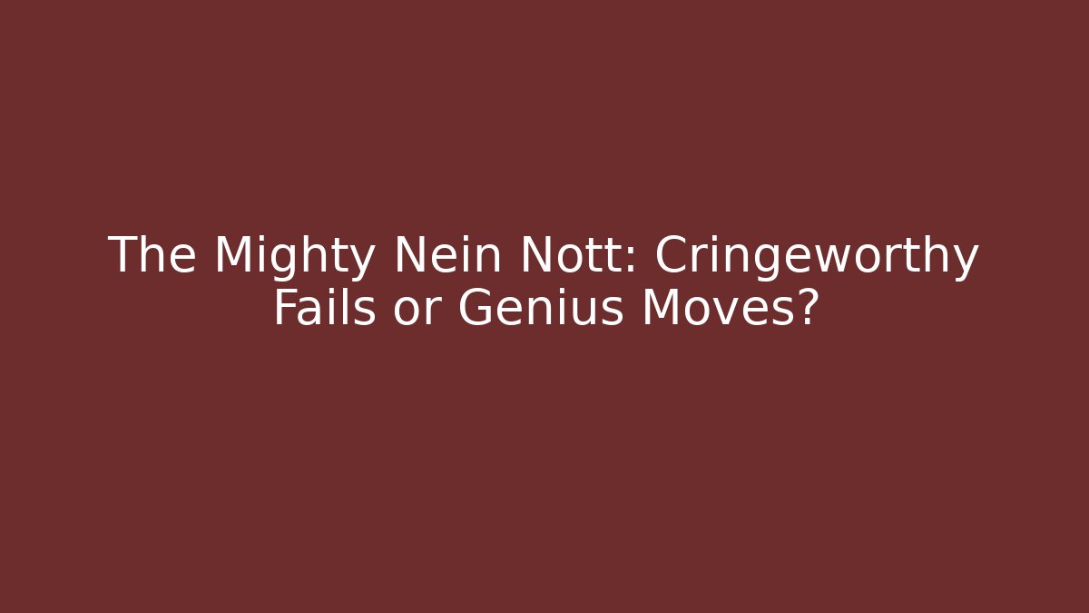 The Mighty Nein Nott: Cringeworthy Fails or Genius Moves?