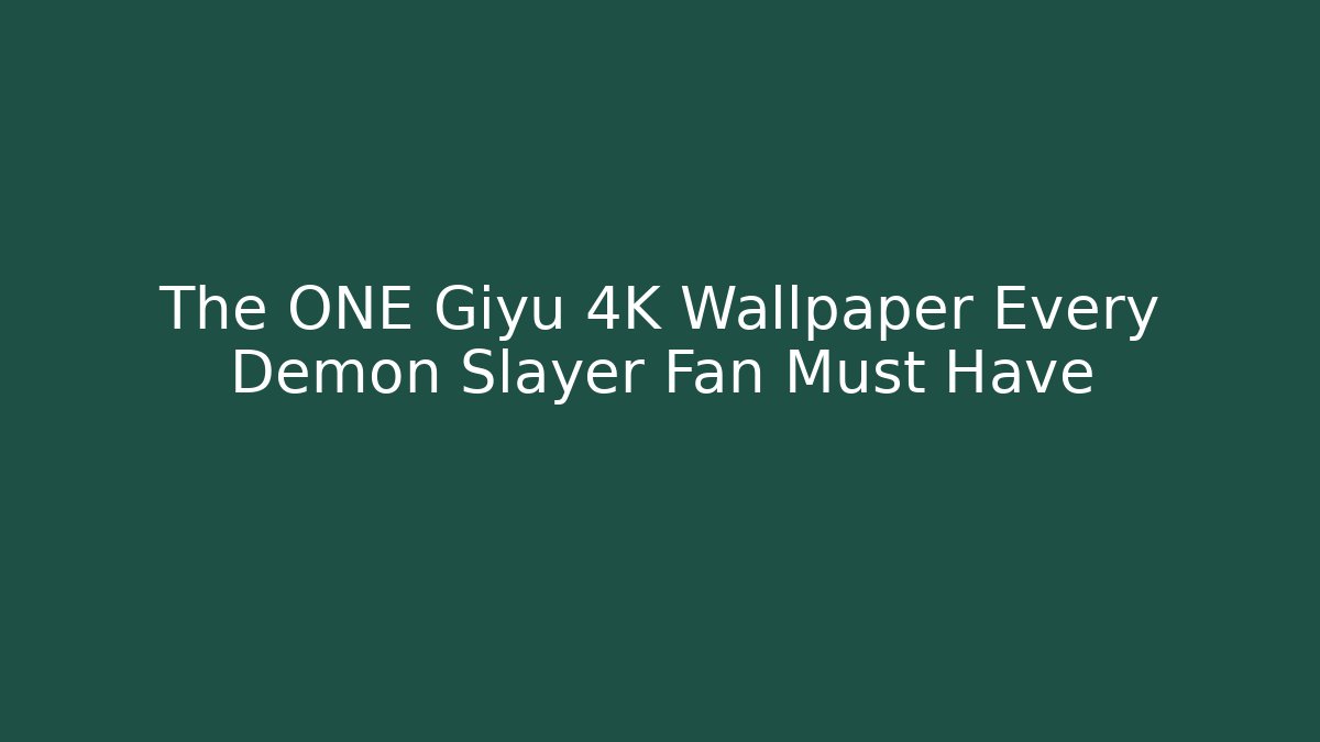 The ONE Giyu 4K Wallpaper Every Demon Slayer Fan Must Have