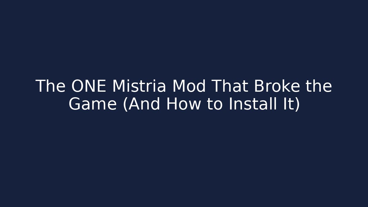 The ONE Mistria Mod That Broke the Game (And How to Install It)