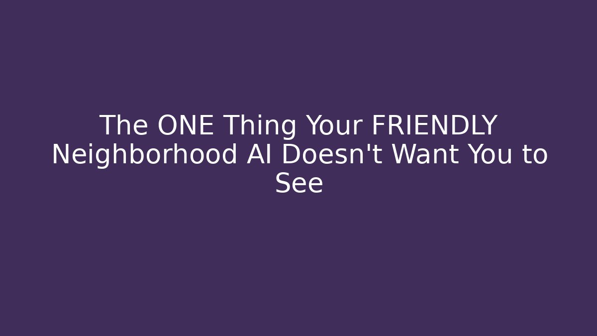 The ONE Thing Your FRIENDLY Neighborhood AI Doesn't Want You to See - Método de Aprovação