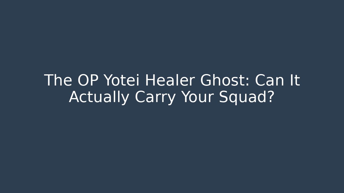 The OP Yotei Healer Ghost: Can It Actually Carry Your Squad?