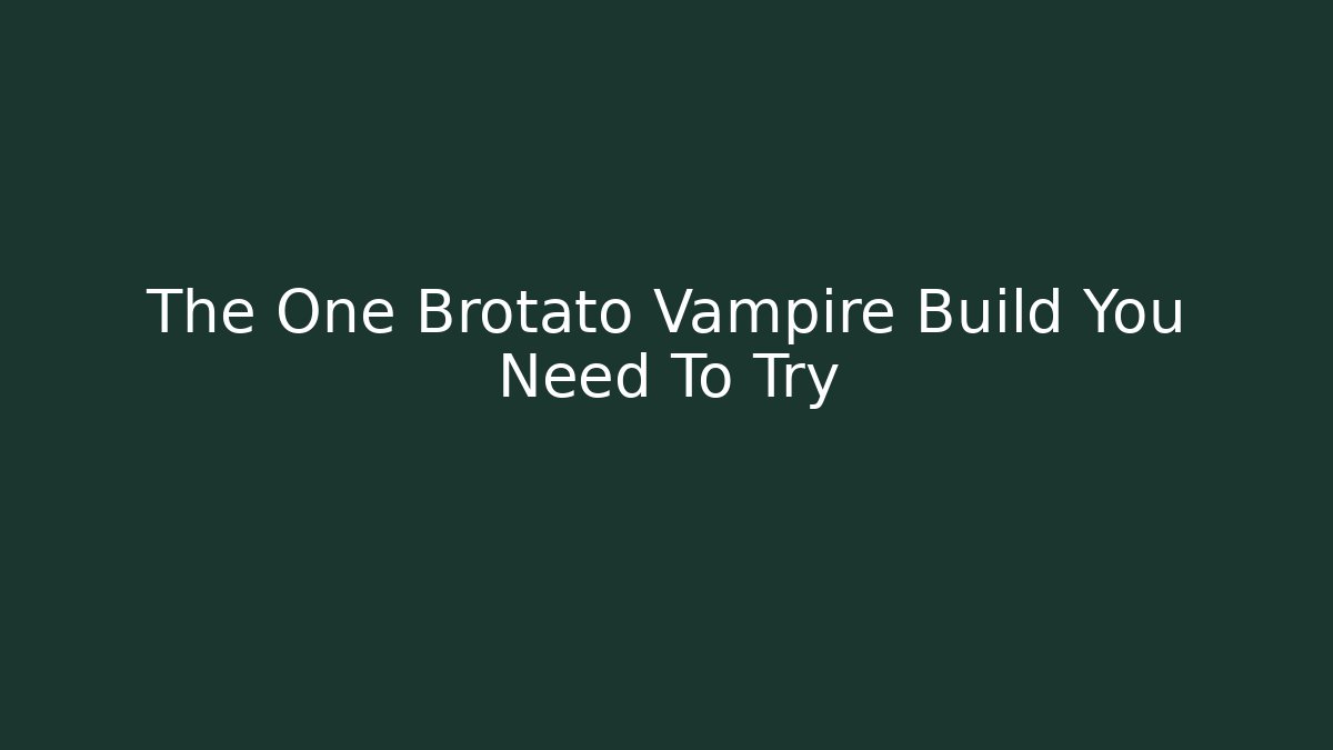 The One Brotato Vampire Build You Need To Try