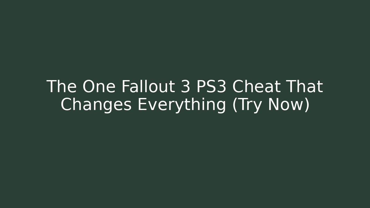 The One Fallout 3 PS3 Cheat That Changes Everything (Try Now) - Método de Aprovação