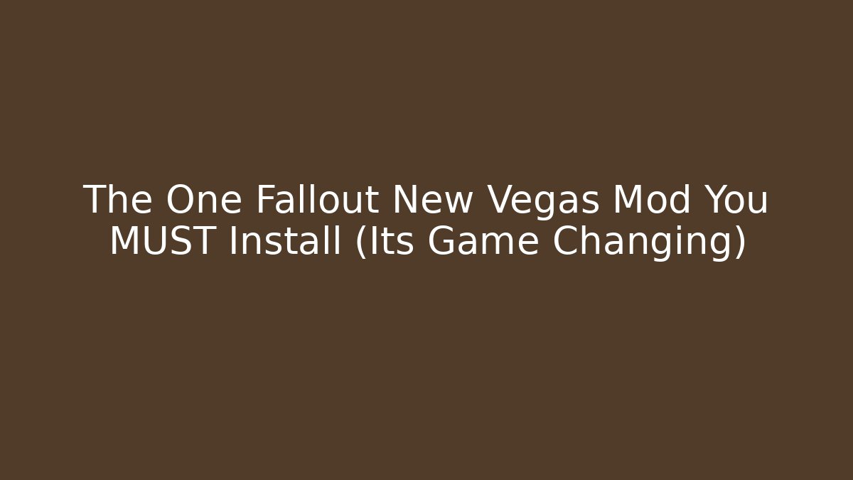 The One Fallout New Vegas Mod You MUST Install (Its Game Changing)