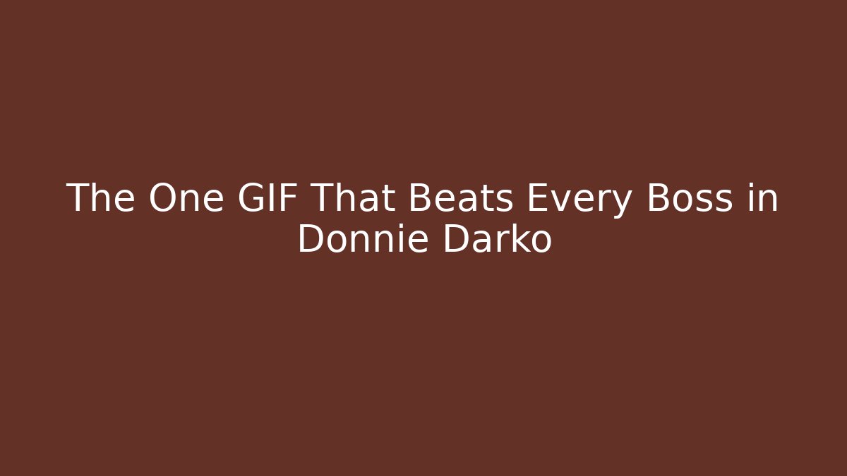 The One GIF That Beats Every Boss in Donnie Darko
