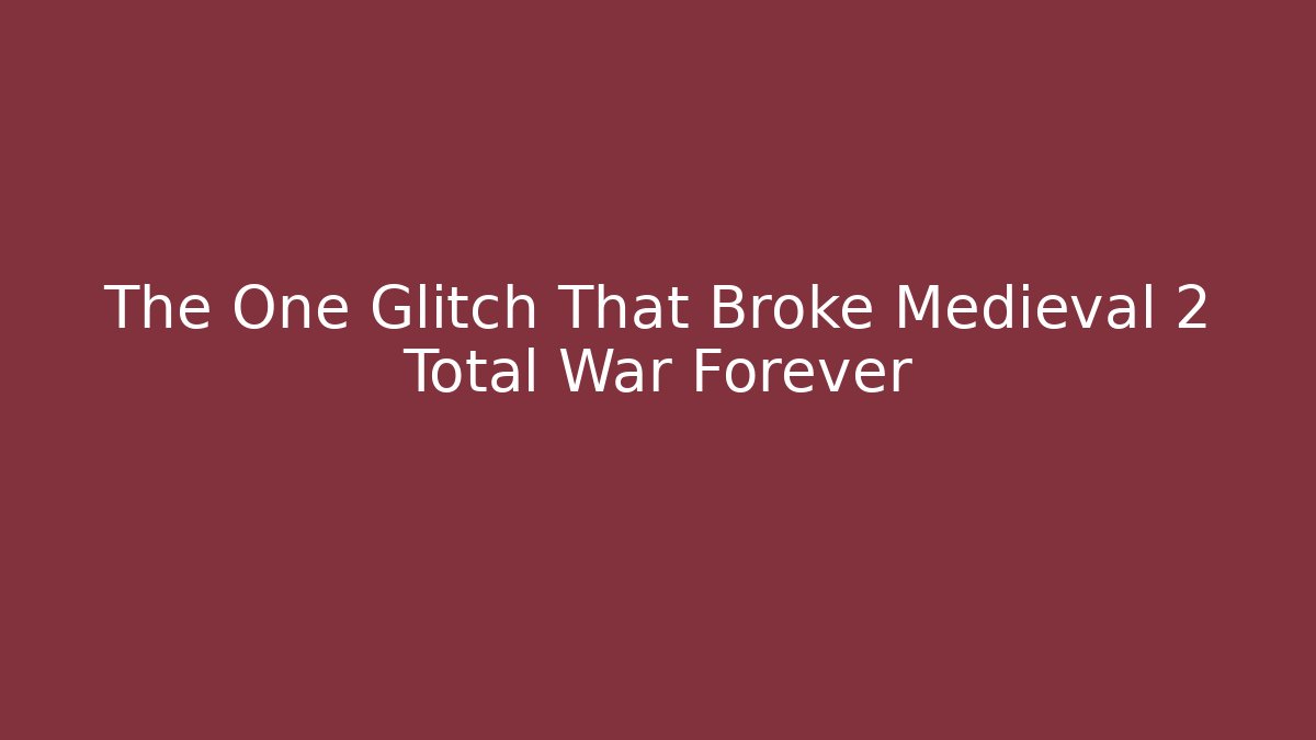 The One Glitch That Broke Medieval 2 Total War Forever - Método de Aprovação