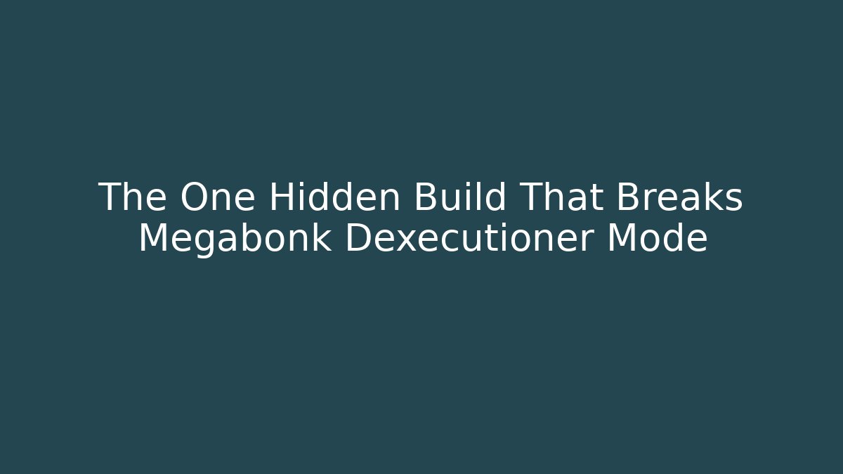 The One Hidden Build That Breaks Megabonk Dexecutioner Mode