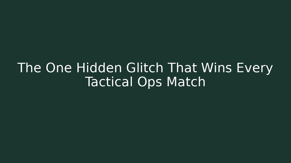 The One Hidden Glitch That Wins Every Tactical Ops Match - Método de Aprovação