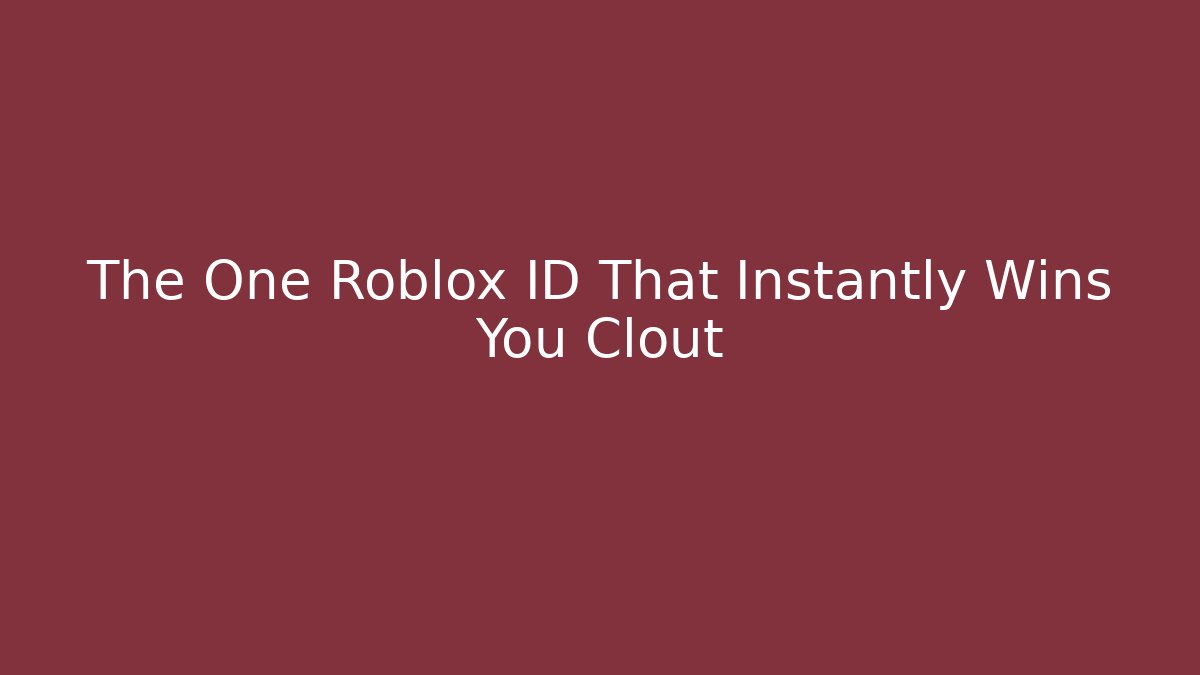 The One Roblox ID That Instantly Wins You Clout