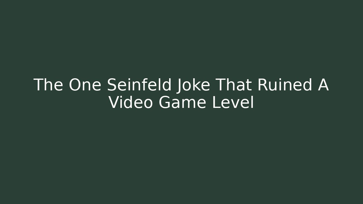 The One Seinfeld Joke That Ruined A Video Game Level