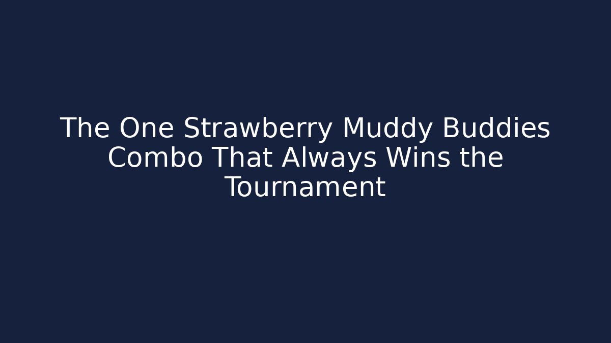 The One Strawberry Muddy Buddies Combo That Always Wins the Tournament