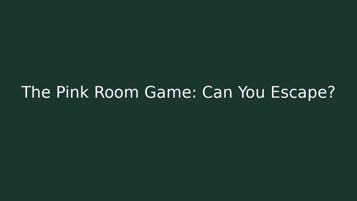 The Pink Room Game: Can You Escape?