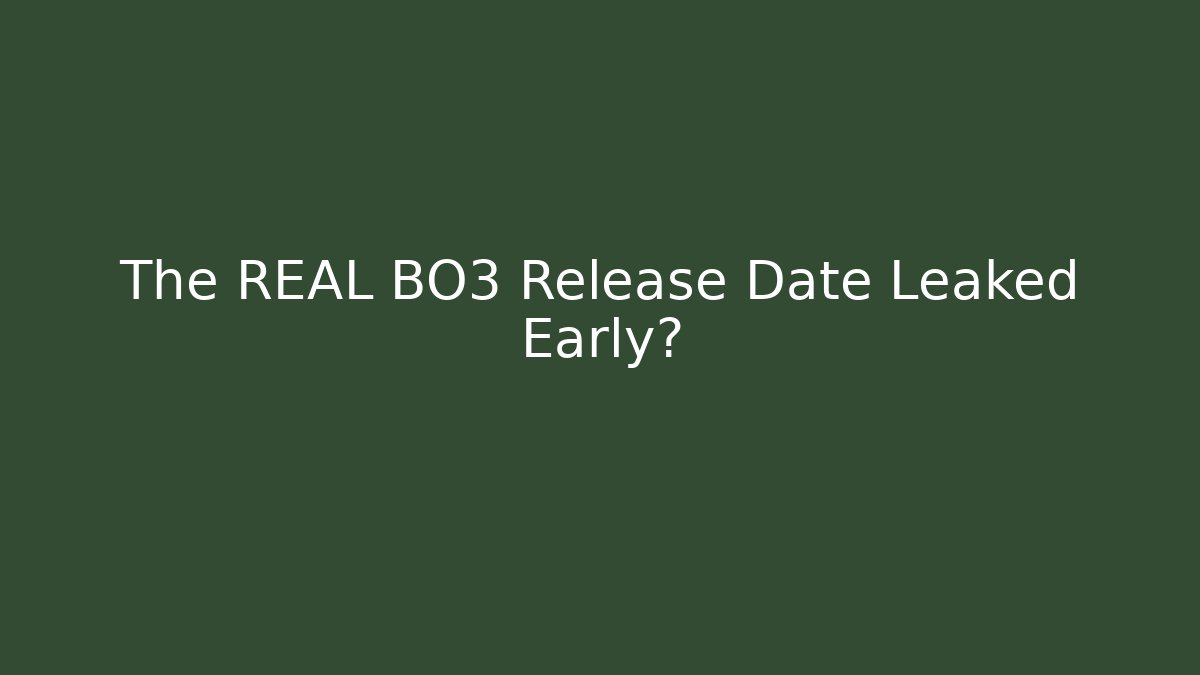 The REAL BO3 Release Date Leaked Early? - Método de Aprovação