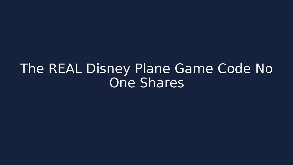 The REAL Disney Plane Game Code No One Shares