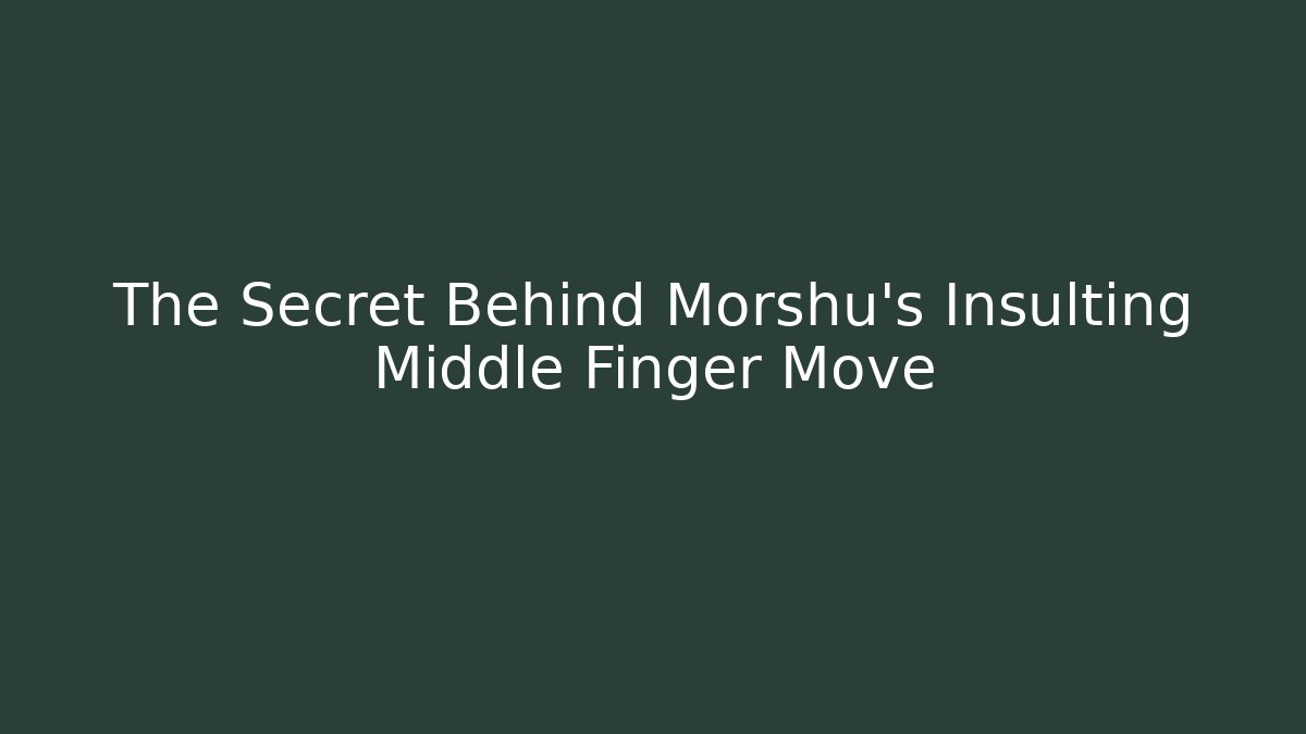 The Secret Behind Morshu's Insulting Middle Finger Move