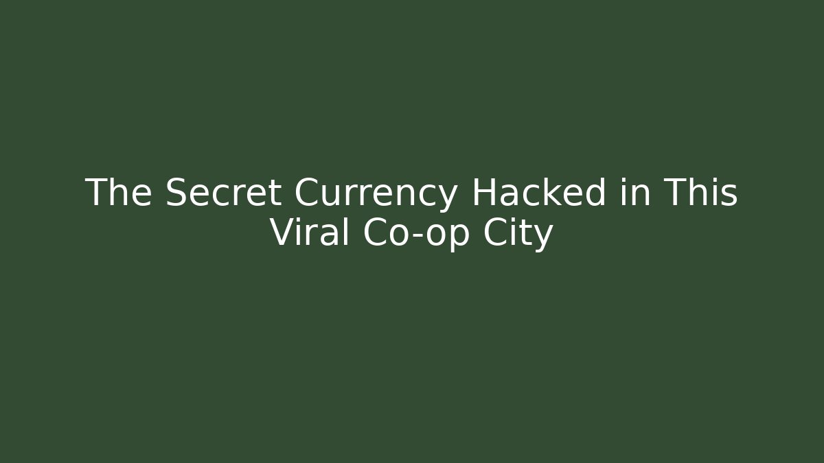 The Secret Currency Hacked in This Viral Co-op City