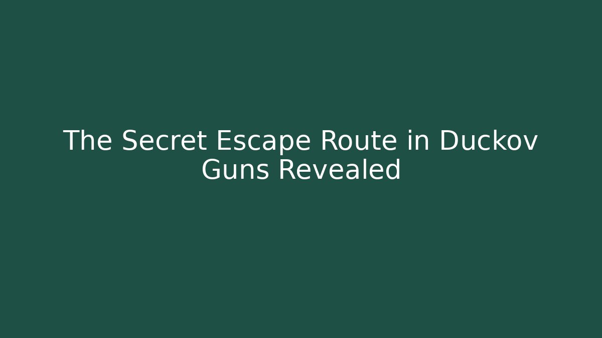 The Secret Escape Route in Duckov Guns Revealed