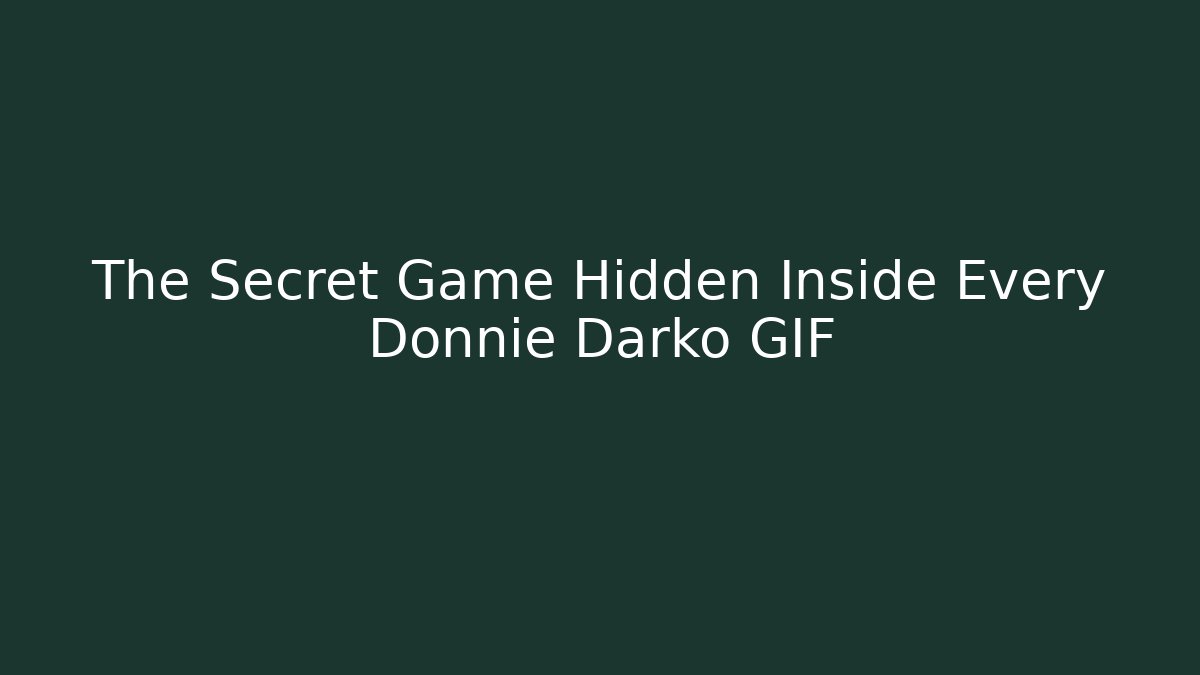 The Secret Game Hidden Inside Every Donnie Darko GIF
