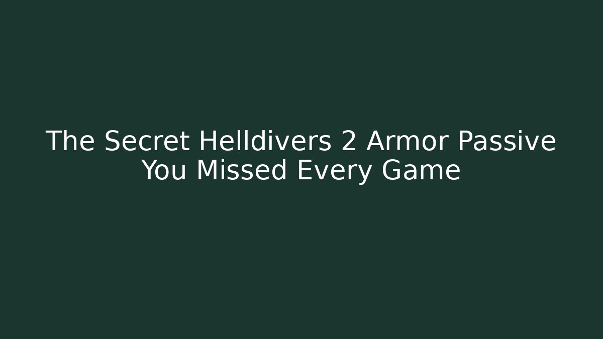 The Secret Helldivers 2 Armor Passive You Missed Every Game