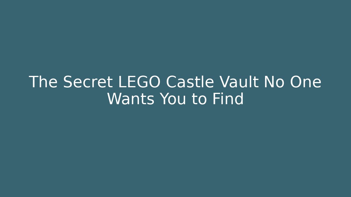 The Secret LEGO Castle Vault No One Wants You to Find - Método de Aprovação