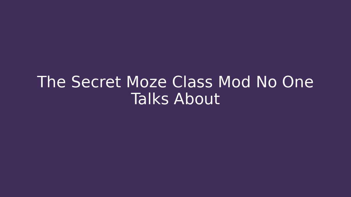 The Secret Moze Class Mod No One Talks About