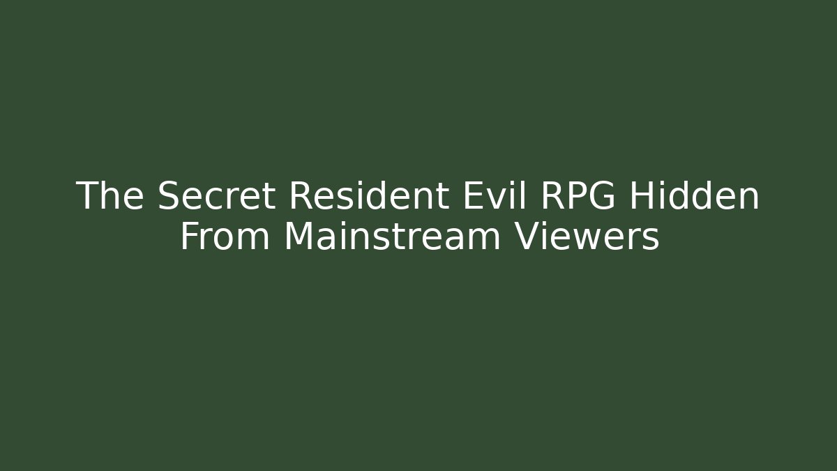 The Secret Resident Evil RPG Hidden From Mainstream Viewers