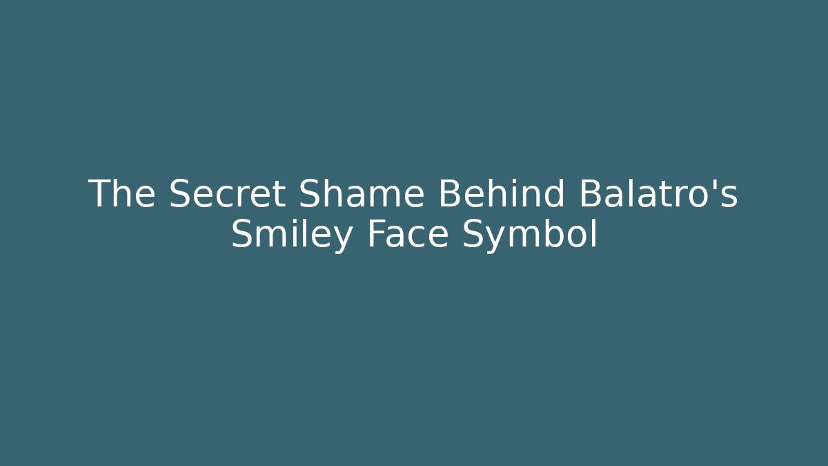 The Secret Shame Behind Balatro's Smiley Face Symbol - Método de Aprovação