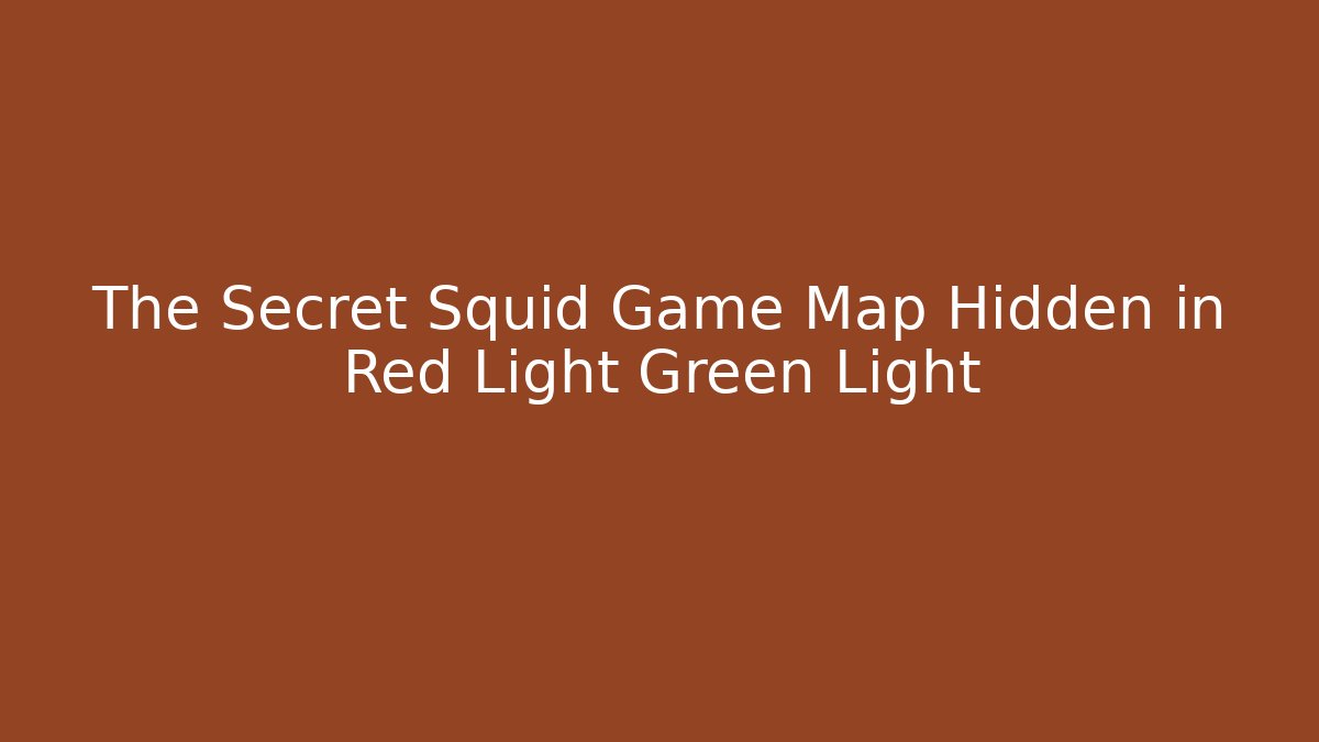 The Secret Squid Game Map Hidden in Red Light Green Light