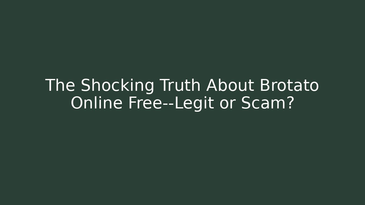 The Shocking Truth About Brotato Online Free—Legit or Scam?