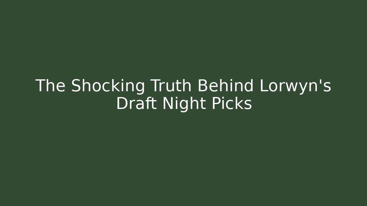 The Shocking Truth Behind Lorwyn's Draft Night Picks