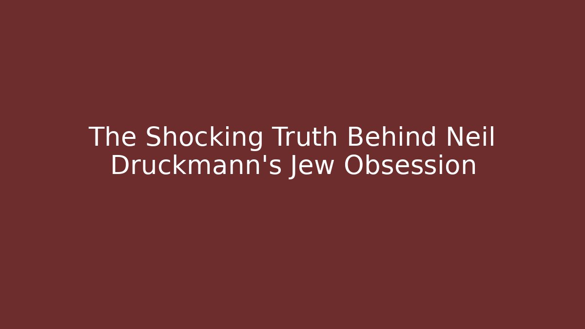 The Shocking Truth Behind Neil Druckmann's Jew Obsession