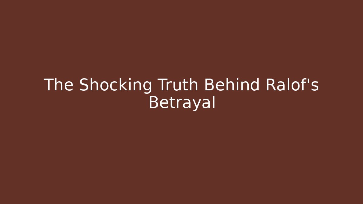 The Shocking Truth Behind Ralof's Betrayal