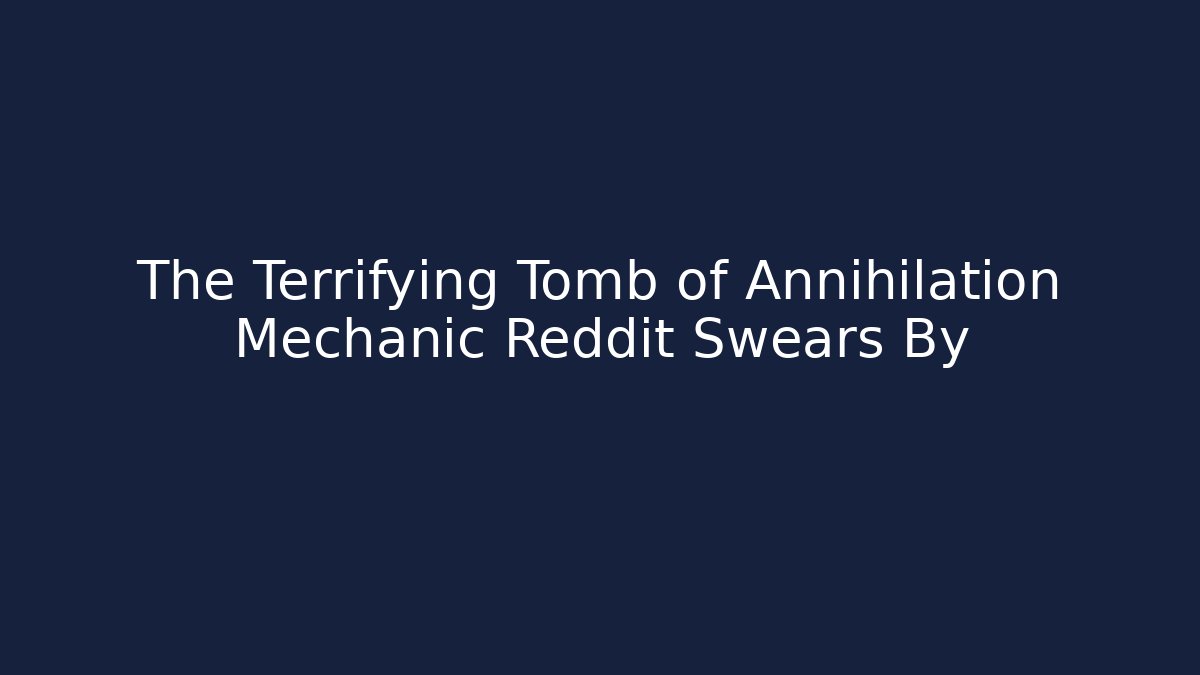 The Terrifying Tomb of Annihilation Mechanic Reddit Swears By