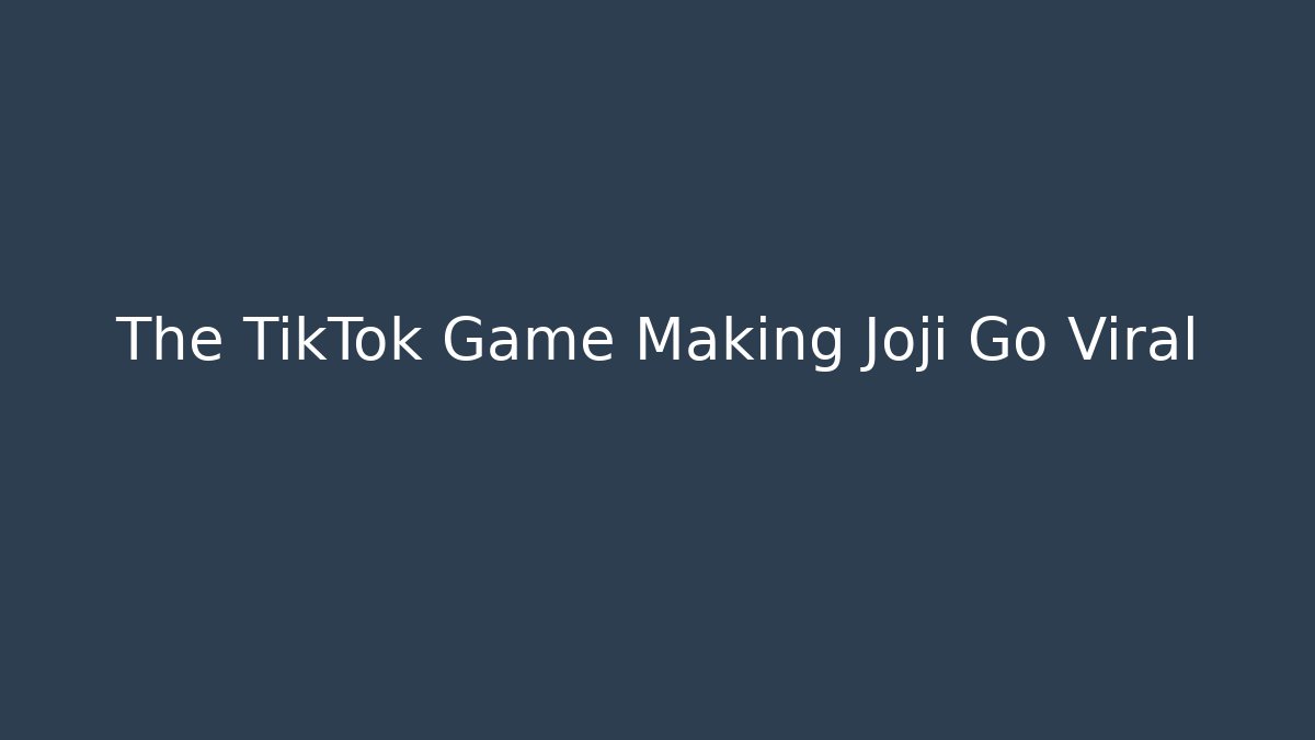 The TikTok Game Making Joji Go Viral