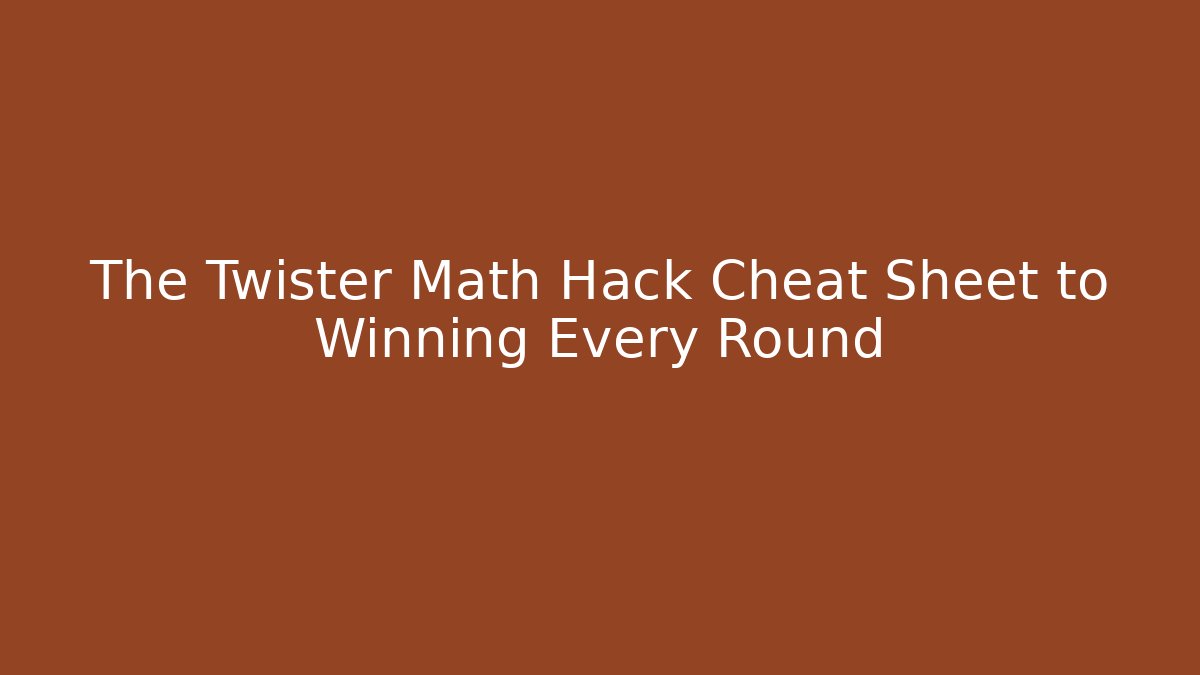 The Twister Math Hack Cheat Sheet to Winning Every Round - Método de Aprovação
