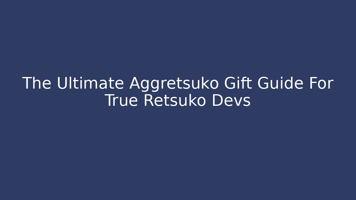 The Ultimate Aggretsuko Gift Guide For True Retsuko Devs