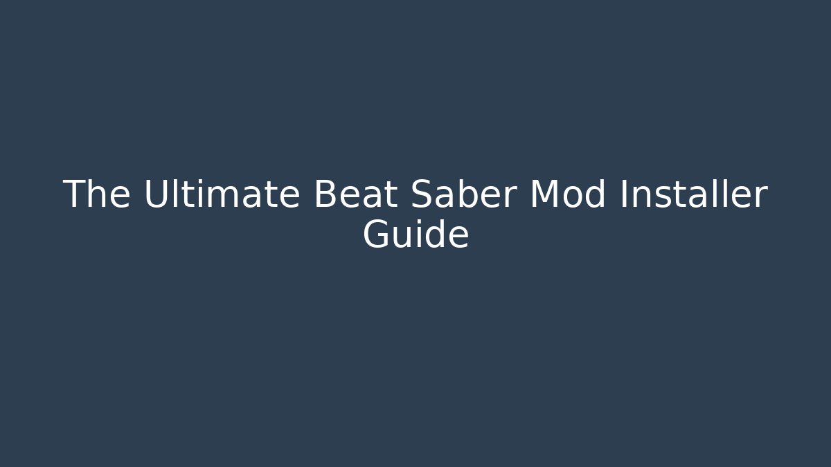 The Ultimate Beat Saber Mod Installer Guide - Método de Aprovação