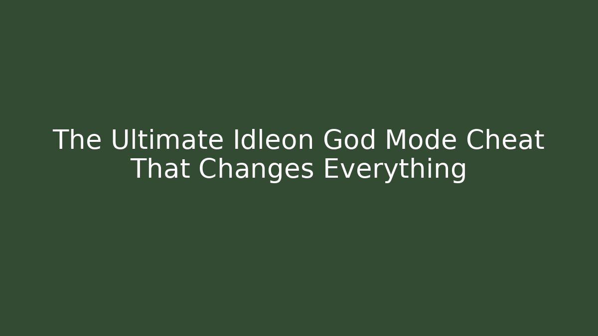 The Ultimate Idleon God Mode Cheat That Changes Everything - Método de Aprovação