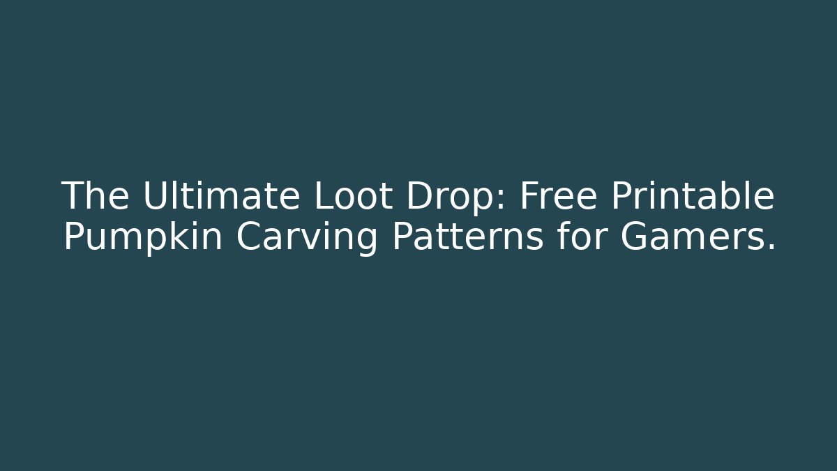 The Ultimate Loot Drop: Free Printable Pumpkin Carving Patterns for Gamers.