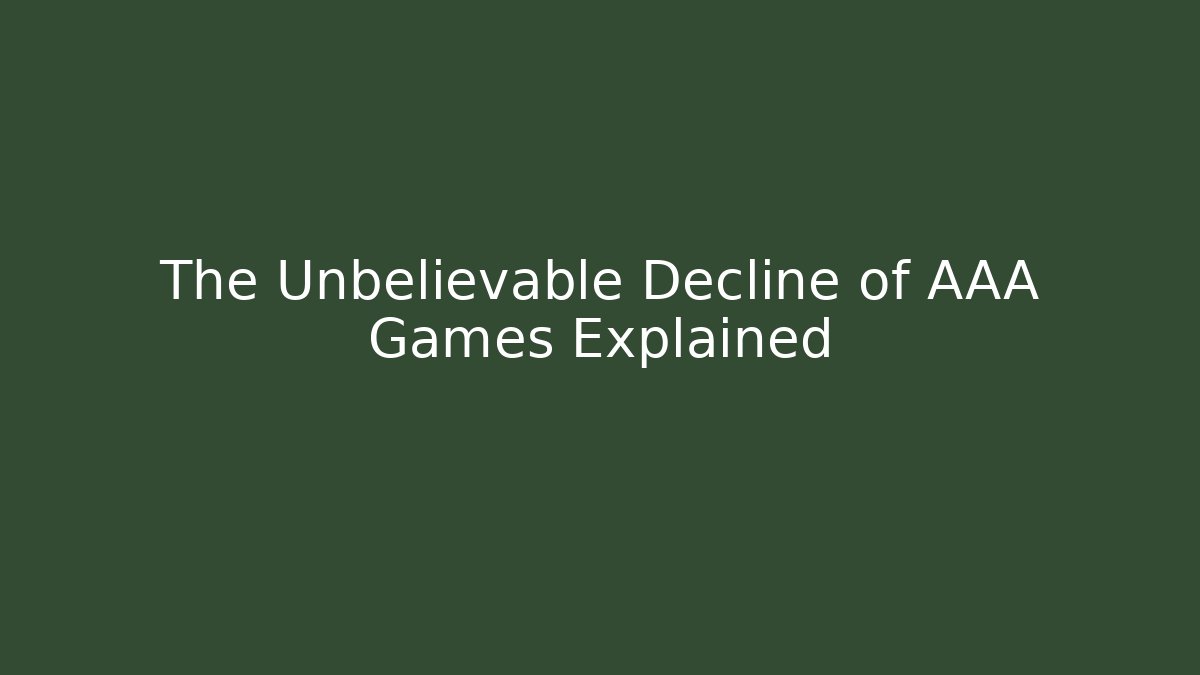 The Unbelievable Decline of AAA Games Explained - Método de Aprovação