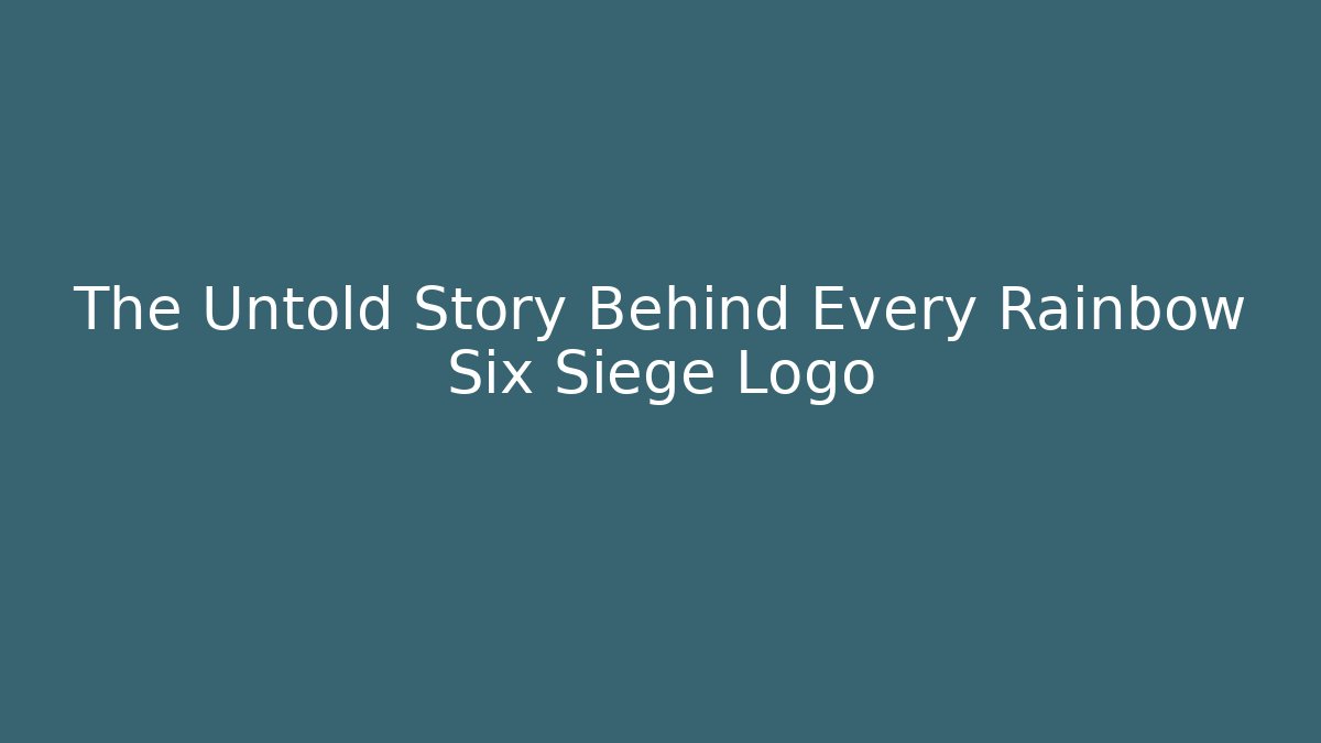 The Untold Story Behind Every Rainbow Six Siege Logo