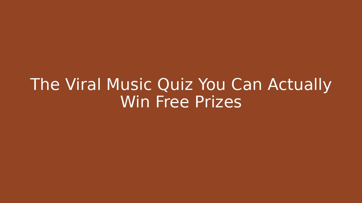 The Viral Music Quiz You Can Actually Win Free Prizes