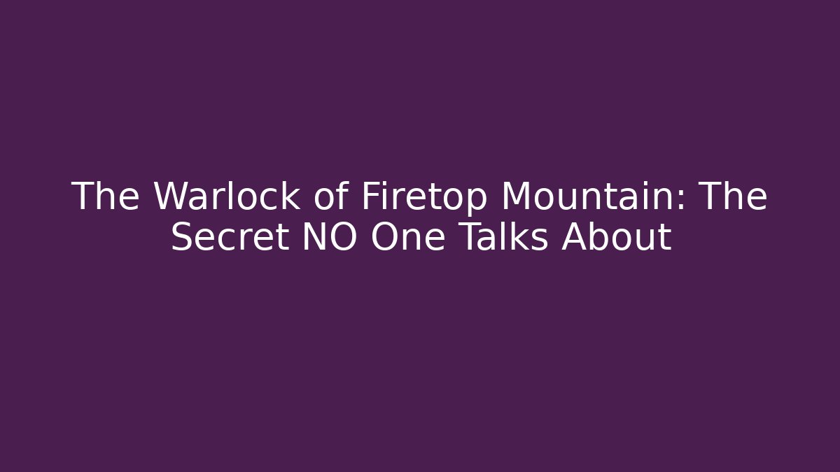 The Warlock of Firetop Mountain: The Secret NO One Talks About - Método de Aprovação