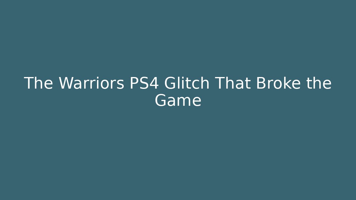 The Warriors PS4 Glitch That Broke the Game - Método de Aprovação