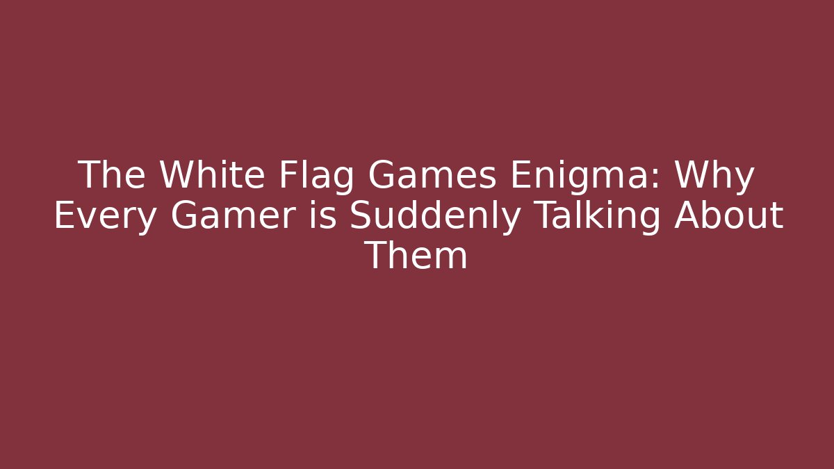 white flag games