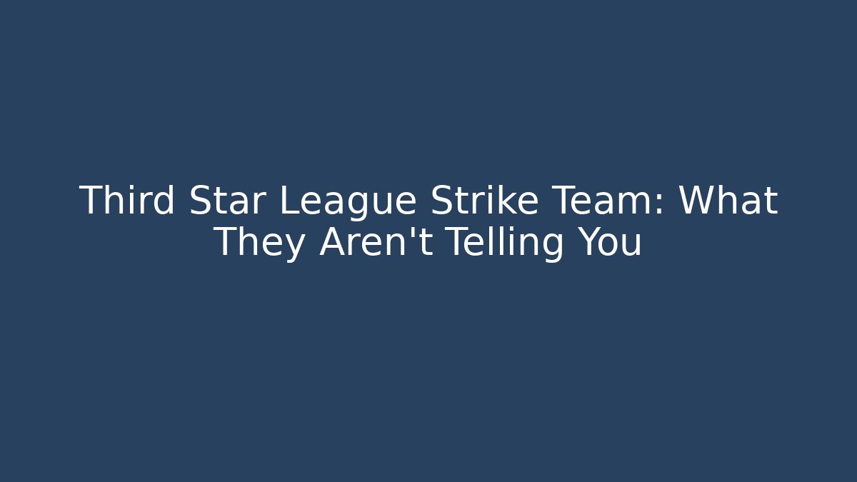 Third Star League Strike Team: What They Aren't Telling You